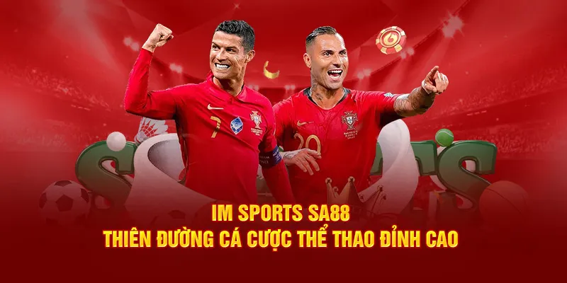 IM Sports thiên đường cá cược thể thao đỉnh cao